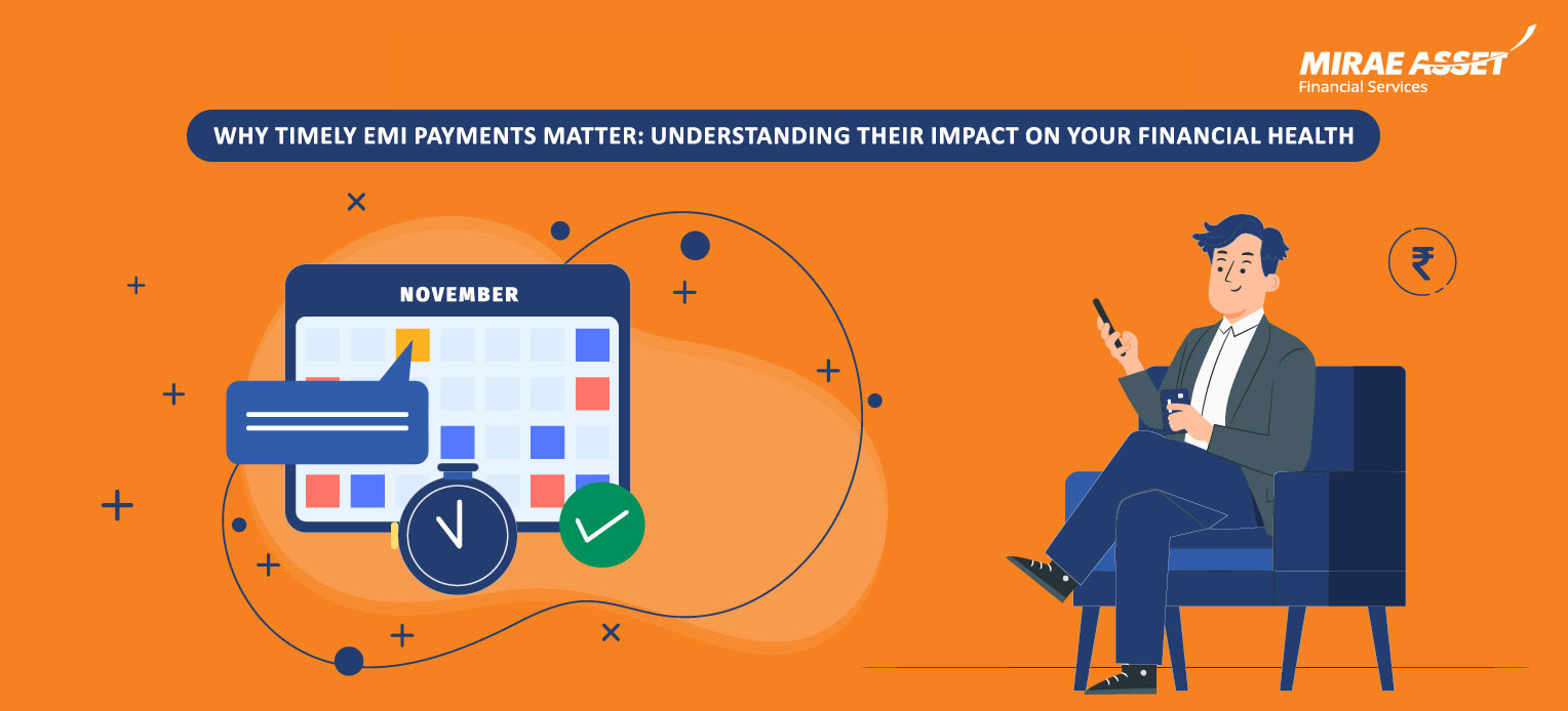 Benefits of timely payments - Mirae Asset Financial Services